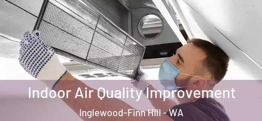  Indoor Air Quality Improvement Inglewood-Finn Hill - WA