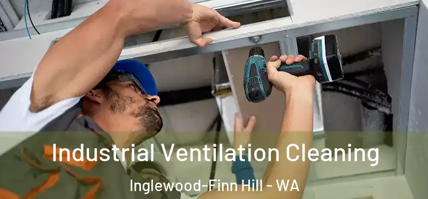  Industrial Ventilation Cleaning Inglewood-Finn Hill - WA